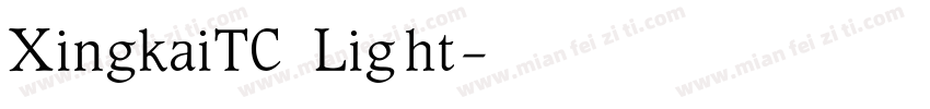 XingkaiTC Light字体转换